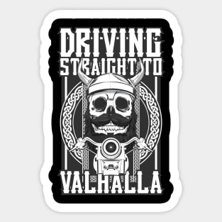 Driving Straight To Valhalla Tshirt Sticker